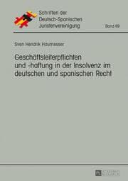 Cover von Geschäftsleiterpflichten und -haftung in der Insolvenz im deutschen und spanischen Recht