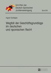 Cover von Wegfall der Geschäftsgrundlage im deutschen und spanischen Recht