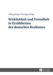 Cover von Wirklichkeit und Fremdheit in Erzähltexten des deutschen Realismus