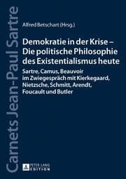 Cover von Demokratie in der Krise - Die politische Philosophie des Existentialismus heute