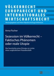 Cover von Sezession im Völkerrecht - Faktisches Phänomen oder reale Utopie