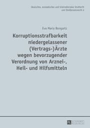 Cover von Korruptionsstrafbarkeit niedergelassener (Vertrags-)Ärzte wegen bevorzugender Verordnung von Arznei-, Heil- und Hilfsmitteln