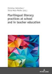 Cover von Plurilingual literacy practices at school and in teacher education
