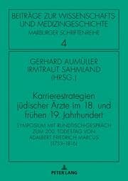 Cover von Karrierestrategien jüdischer Ärzte im 18. und frühen 19. Jahrhundert