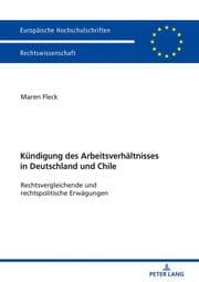 Cover von Die Kündigung des Arbeitsverhältnisses in Deutschland und Chile