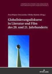 Cover von Globalisierungsdiskurse in Literatur und Film des 20. und 21. Jahrhunderts