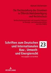 Cover von Die Rechtsstellung des Einzelnen in Öffentlichkeitsbeteiligung und Rechtsschutz