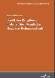 Cover von Poetik des Religiösen in den späten Komödien Hugo von Hofmannsthals