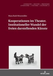 Cover von Kooperationen im Theater. Institutioneller Wandel der freien darstellenden Künste