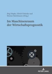 Cover von Im Maschinenraum der Wirtschaftsprognostik