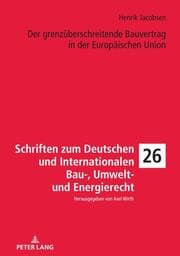 Cover von Der grenzüberschreitende Bauvertrag in der Europäischen Union