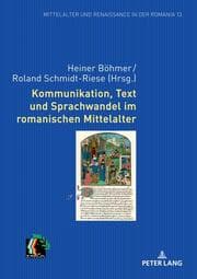 Cover von Kommunikation, Text und Sprachwandel im romanischen Mittelalter