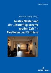 Cover von Gustav Mahler und der 'Sturmflug unserer großen Zeit' - Parallelen und Einflüsse