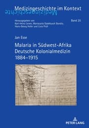 Cover von Malaria in Südwest-Afrika Deutsche Kolonialmedizin 1884-1915