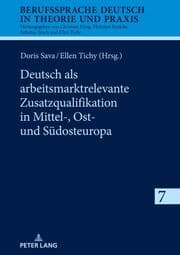 Cover von Deutsch als arbeitsmarktrelevante Zusatzqualifikation in Mittel-, Ost- und Südosteuropa