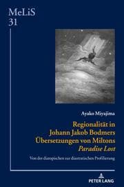 Cover von Regionalität in Johann Jakob Bodmers Übersetzungen von Miltons 'Paradise Lost'