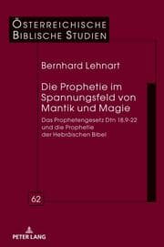 Cover von Die Prophetie im Spannungsfeld von Mantik und Magie
