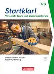 Cover von Startklar! - Wirtschaft/Berufs- und Studienorientierung - Differenzierende Ausgabe Baden-Württemberg ab 2026 - 7./8. Schuljahr