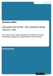 Cover von Alexander der Große - Der Lamische Krieg 323/22 v. Chr.