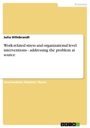 Cover von Work-related stress and organizational level interventions - addressing the problem at source