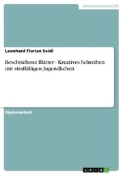 Cover von Beschriebene Blätter - Kreatives Schreiben mit straffälligen Jugendlichen