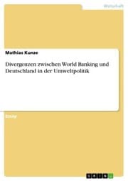 Cover von Divergenzen zwischen World Banking und Deutschland in der Umweltpolitik