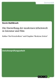 Cover von Die Darstellung der modernen Arbeitswelt in Literatur und Film