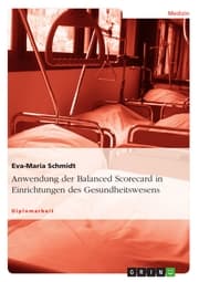 Cover von Anwendung der Balanced Scorecard in Einrichtungen des Gesundheitswesens