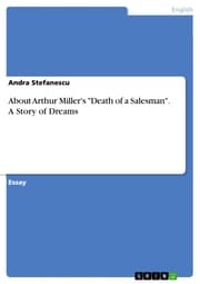 Cover von About Arthur Miller's 'Death of a Salesman'. A Story of Dreams