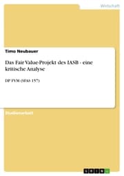 Cover von Das Fair Value-Projekt des IASB - eine kritische Analyse