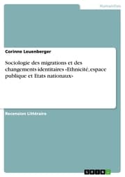 Cover von Sociologie des migrations et des changements identitaires «Ethnicité, espace publique et Etats nationaux»