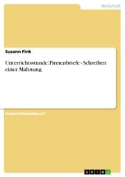 Cover von Unterrichtsstunde: Firmenbriefe - Schreiben einer Mahnung