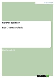 Cover von Die Ganztagsschule