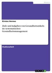 Cover von Ziele und Aufgaben von Gesundheitszirkeln im systematischen Gesundheitsmanagement