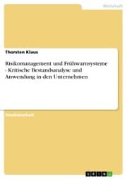 Cover von Risikomanagement und Frühwarnsysteme - Kritische Bestandsanalyse und Anwendung in den Unternehmen