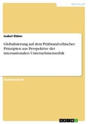 Cover von Globalisierung auf dem Prüfstand ethischer Prinzipien aus Perspektive der internationalen Unternehmensethik