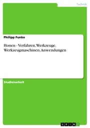 Cover von Honen - Verfahren, Werkzeuge, Werkzeugmaschinen, Anwendungen