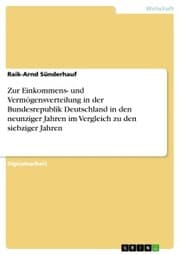Cover von Zur Einkommens- und Vermögensverteilung in der Bundesrepublik Deutschland in den neunziger Jahren im Vergleich zu den siebziger Jahren
