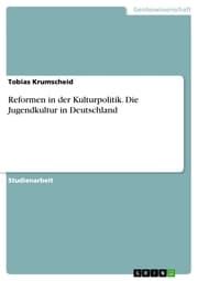 Cover von Reformen in der Kulturpolitik. Die Jugendkultur in Deutschland