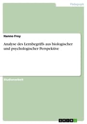 Cover von Analyse des Lernbegriffs aus biologischer und psychologischer Perspektive