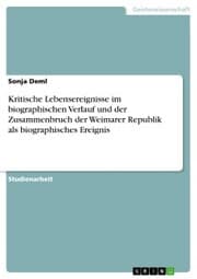 Cover von Kritische Lebensereignisse im biographischen Verlauf und der Zusammenbruch der Weimarer Republik als biographisches Ereignis