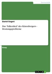 Cover von Das 'Falkenlied' des Kürenbergers - Deutungsprobleme