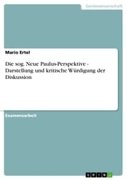 Cover von Die sog. Neue Paulus-Perspektive - Darstellung und kritische Würdigung der Diskussion