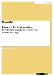 Cover von Elemente des Stadtmarketings - Eventmarketing als Instrument des Stadtmarketing