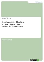 Cover von Erziehungsstile - Elterliche Verhaltensmuster und Eltern-Kind-Interaktionen
