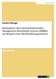 Cover von Konzeption eines internetbasierenden Management Benchmark Systems (iBMBS) am Beispiel einer Kfz-Handelsorganisation