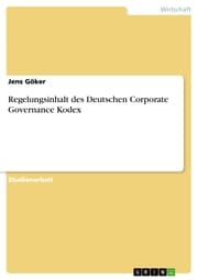 Cover von Regelungsinhalt des Deutschen Corporate Governance Kodex