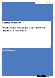 Cover von What are the reasons for Willy's failure in 'Death of a salesman'?