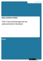 Cover von Über Unterschichtengewalt im spätzaristischen Russland