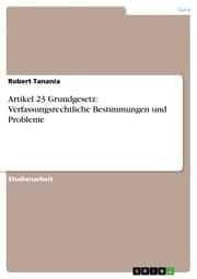 Cover von Artikel 23 Grundgesetz: Verfassungsrechtliche Bestimmungen und Probleme